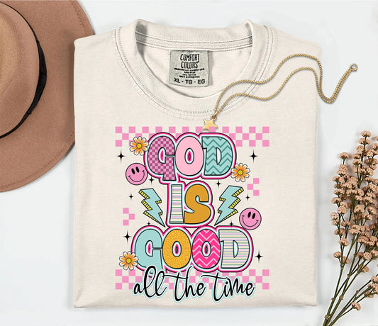 God Is Good All The Time