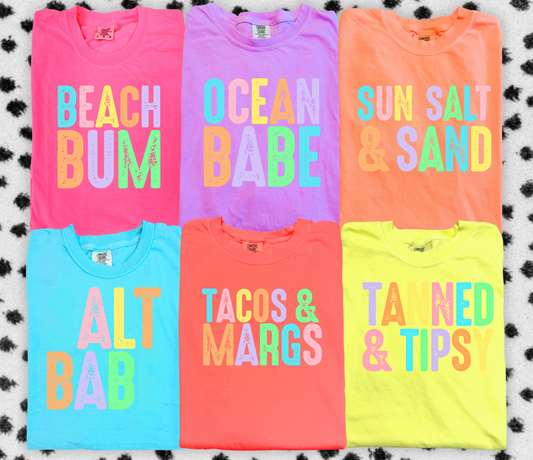 Beach Bum/ Ocean Babe/ Sun Salt and Sand/ Salt Babe/ Tacos and Margs/ Tanned and Tipsy