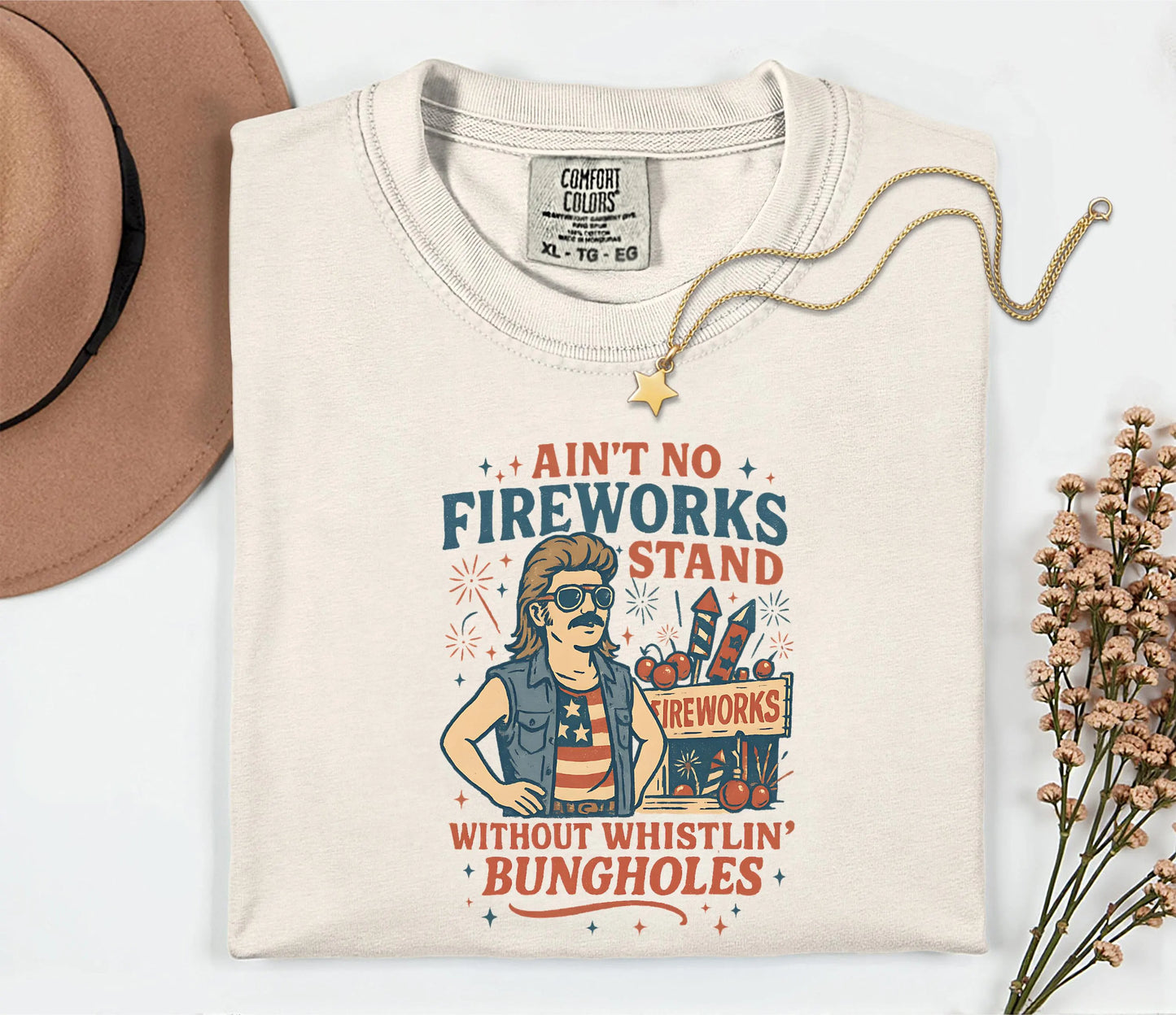 Ain't No Fireworks Stand Without Whistlin Bungholes