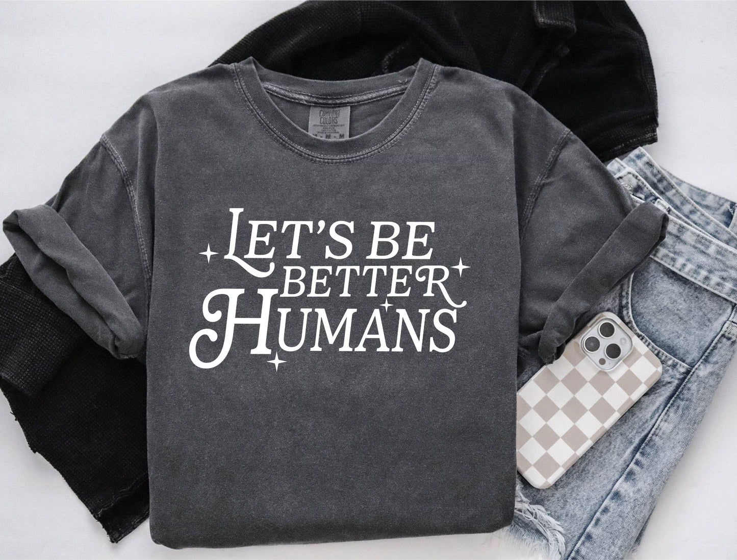 Let's Be Better Humans